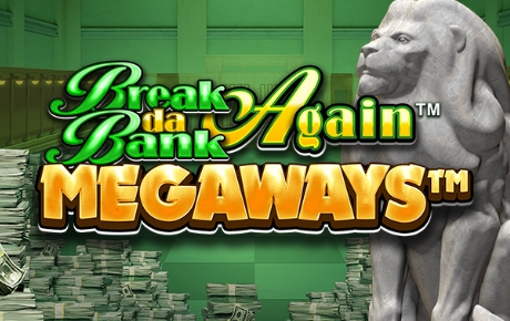Break Da Bank Again Megaways